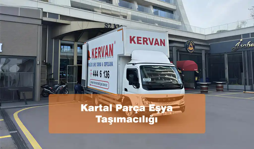 Kartal Parça Eşya Taşımacılığı